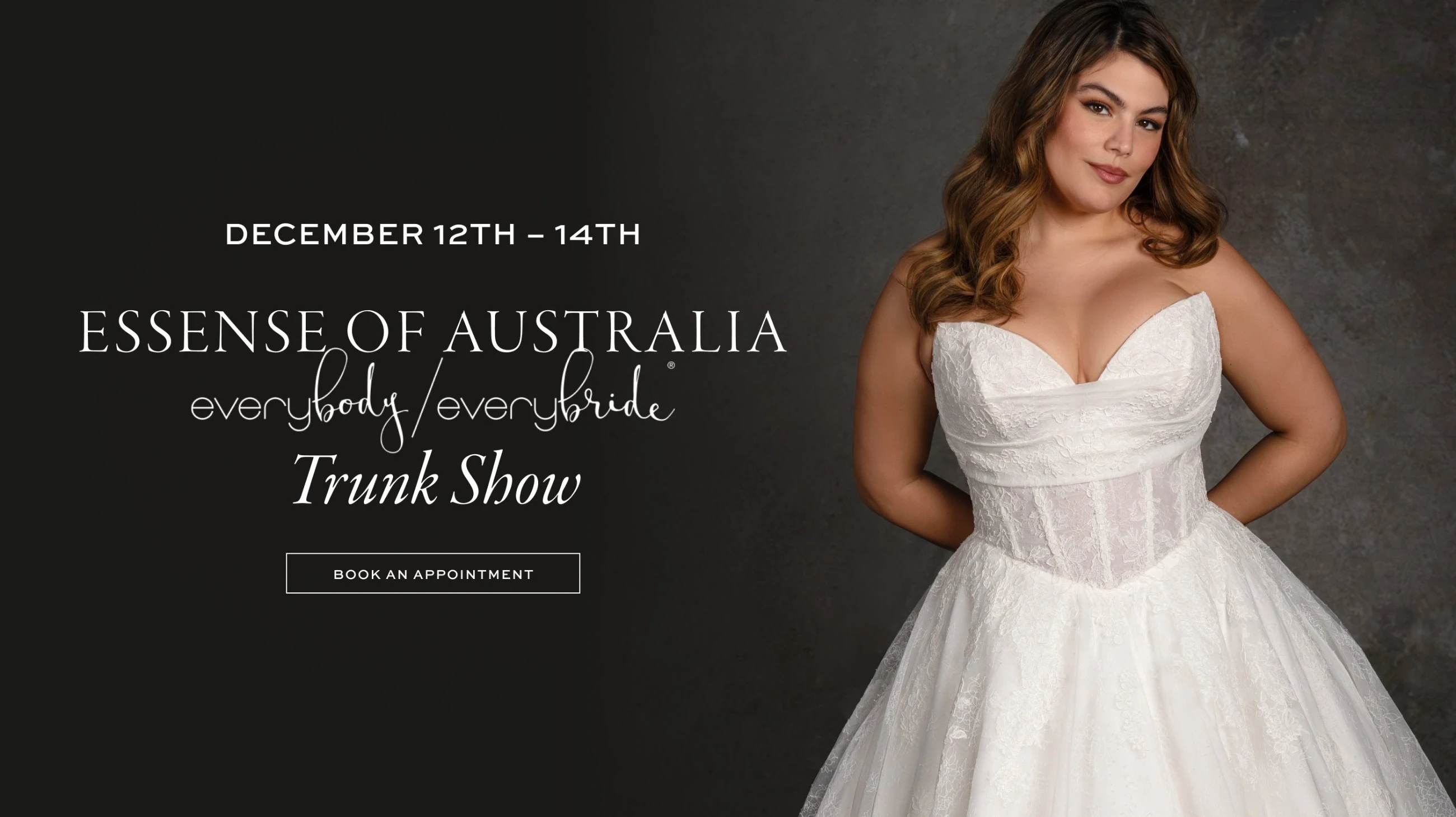 Essense of Australia Everybody Every Bride Trunk Show